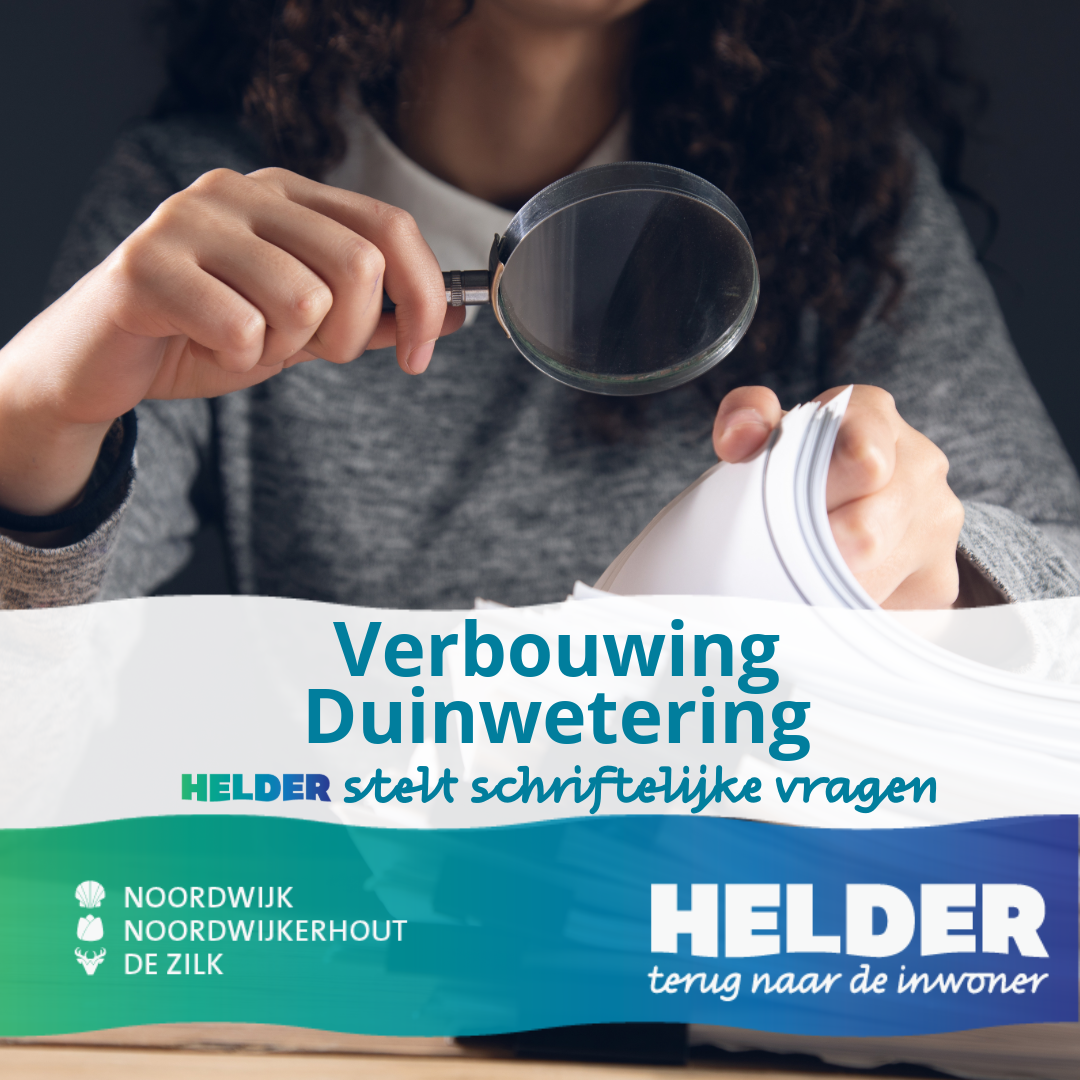 Schriftelijke Vragen: Vervolgvragen verbouwing Duinwetering