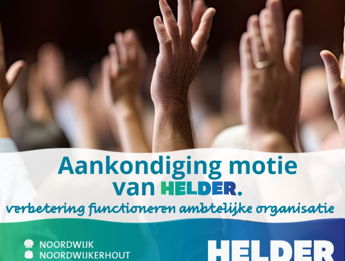 Motie: Verbetering functioneren ambtelijke organisatie