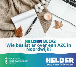 HELDER Blog: Wie beslist er over een AZC in Noordwijk?